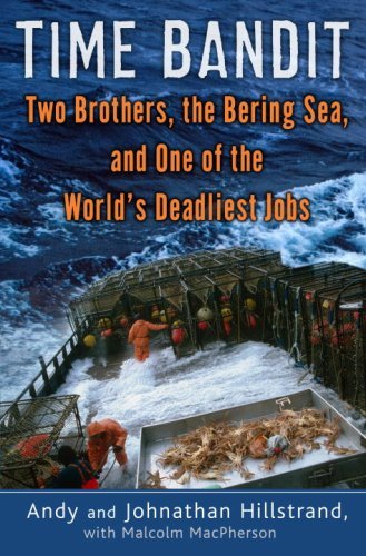 Time Bandit: Two Brothers, the Bering Sea, and One of the World's Deadliest Jobs book cover