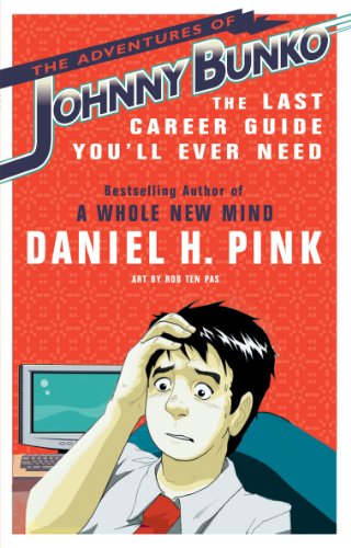 The Adventures of Johnny Bunko: The Last Career Guide You'll Ever Need book cover