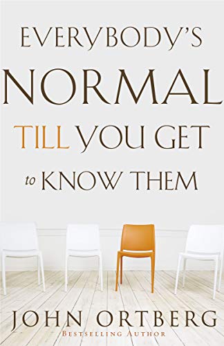 Everybody's Normal Till You Get to Know Them book cover