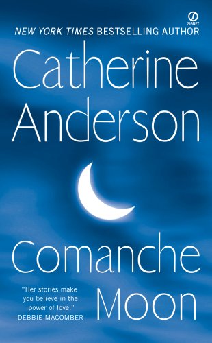 Comanche Moon (Comanche, #1) book cover