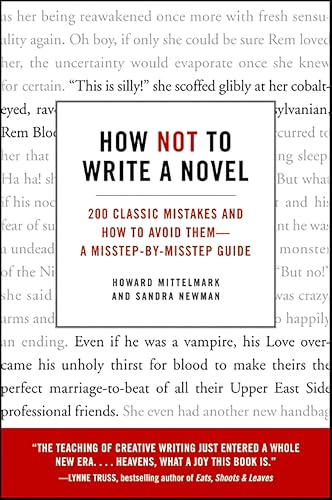 How Not to Write a Novel: 200 Classic Mistakes and How to Avoid Them—A Misstep-by-Misstep Guide book cover