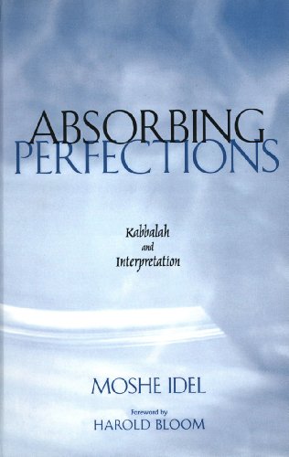 Absorbing Perfections: Kabbalah and Interpretation book cover