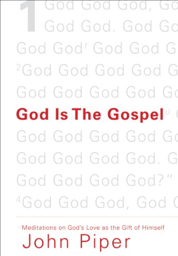 God Is the Gospel: Meditations on God's Love as the Gift of Himself book cover