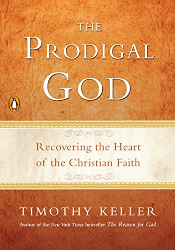 The Prodigal God: Recovering the Heart of the Christian Faith book cover