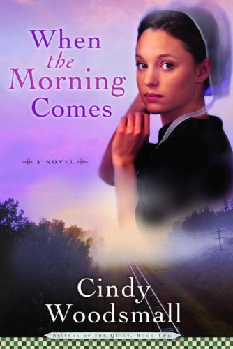 When the Morning Comes (Sisters of the Quilt, #2) book cover