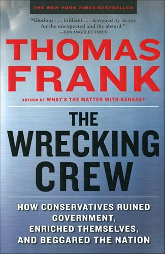 The Wrecking Crew: How Conservatives Rule book cover