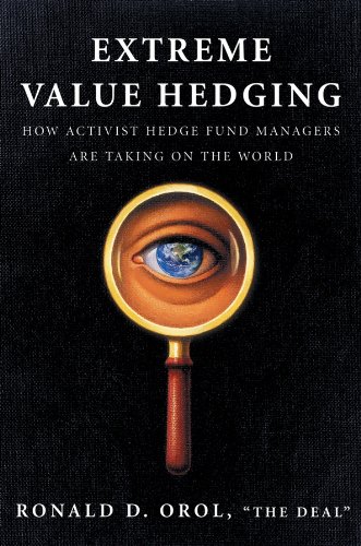 Extreme Value Hedging: How Activist Hedge Fund Managers Are Taking on the World book cover
