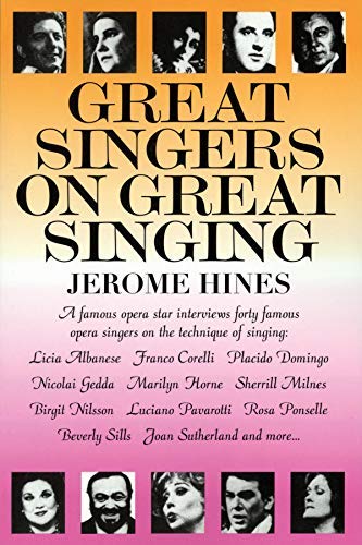 Great Singers on Great Singing: A Famous Opera Star Interviews 40 Famous Opera Singers on the Technique of Singing book cover