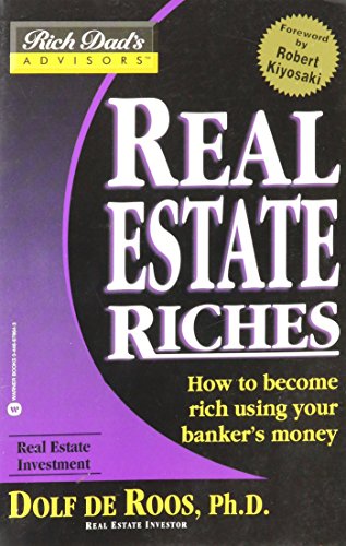 Real Estate Riches: How to Become Rich Using Your Banker's Money book cover