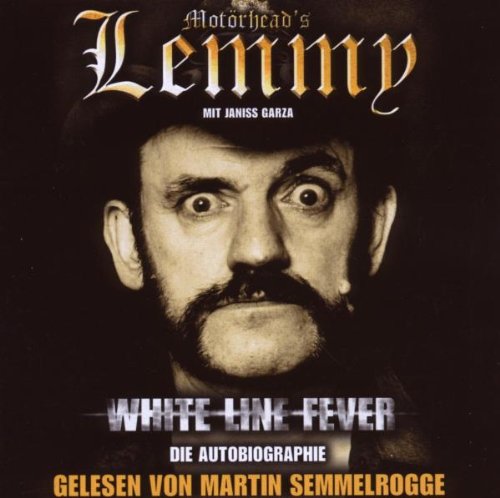 Motörhead's Lemmy - White Line Fever. Die Autobiographie als Lesung