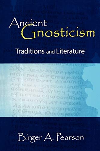 Ancient Gnosticism: Traditions and Literature book cover