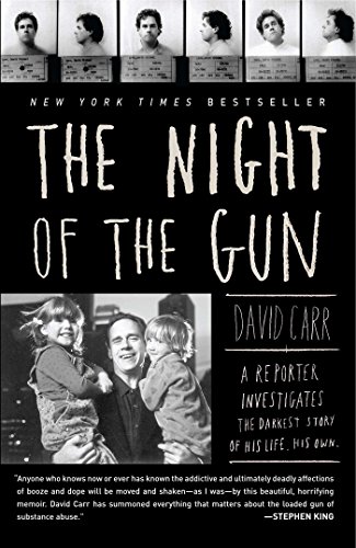 The Night of the Gun: A reporter investigates the darkest story of his life. His own. book cover