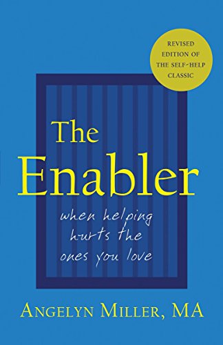 The Enabler: When Helping Hurts the Ones You Love book cover