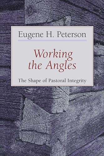 Working the Angles: The Shape of Pastoral Integrity (The Pastoral series, #2) book cover