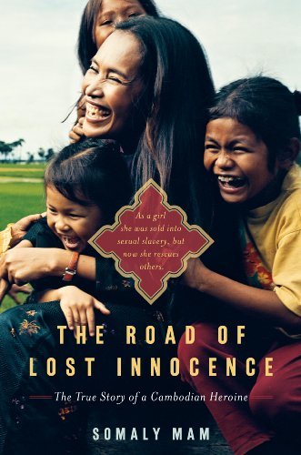 The Road of Lost Innocence: The True Story of a Cambodian Heroine book cover