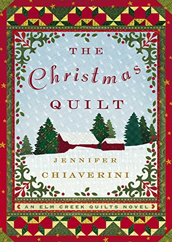 The Christmas Quilt (Elm Creek Quilts, #8) book cover