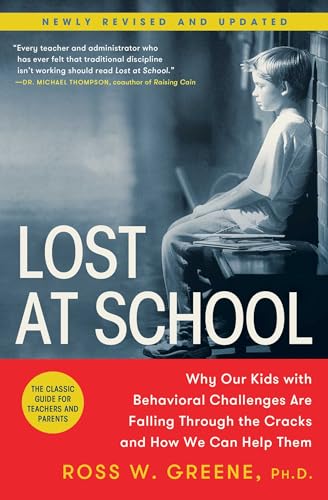 Lost at School: Why Our Kids with Behavioral Challenges are Falling Through the Cracks and How We Can Help Them book cover