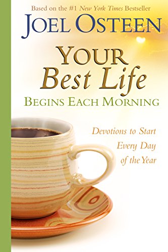 Your Best Life Begins Each Morning: Devotions to Start Every New Day of the Year book cover