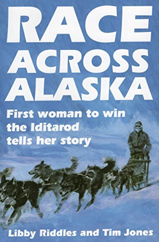 Race Across Alaska: First Woman to Win the Iditarod Tells Her Story book cover