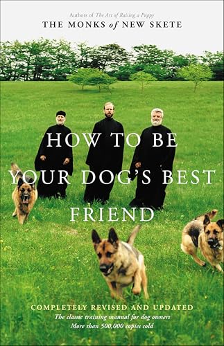 How to Be Your Dog's Best Friend: The Classic Manual for Dog Owners book cover
