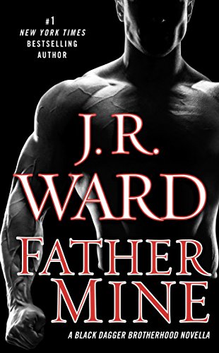 Father Mine (Black Dagger Brotherhood, #6.5) book cover