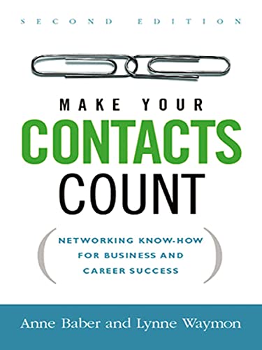 Make Your Contacts Count: Networking Know-How for Business and Career Success book cover