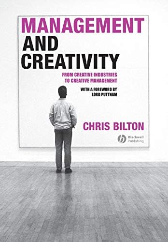 Management And Creativity: From Creative Industries To Creative Management book cover