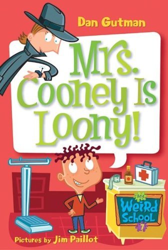Mrs. Cooney Is Loony! (My Weird School, #7) book cover