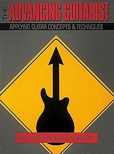 The Advancing Guitarist: Applying Guitar Concepts & Techniques book cover