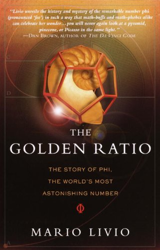 The Golden Ratio: The Story of Phi, the World's Most Astonishing Number book cover