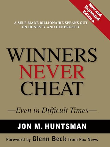 Winners Never Cheat: Even in Difficult Times, New and Expanded Edition book cover