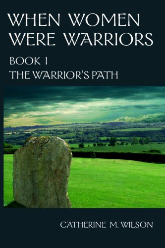 The Warrior's Path (When Women Were Warriors, #1) book cover
