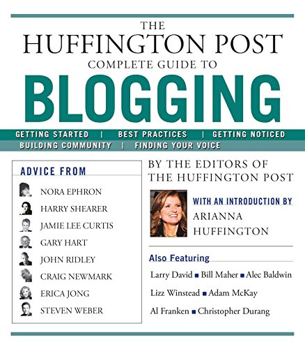 The Huffington Post Complete Guide to Blogging book cover