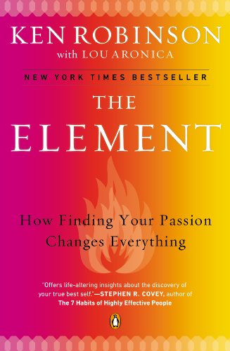 The Element: How Finding Your Passion Changes Everything book cover