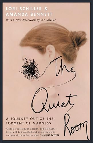 The Quiet Room: A Journey Out of the Torment of Madness book cover