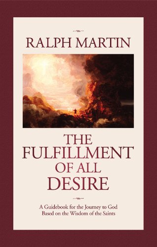 The Fulfillment of All Desire: A Guidebook for the Journey to God Based on the Wisdom of the Saints book cover