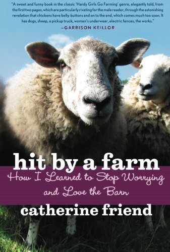 Hit by a Farm: How I Learned to Stop Worrying and Love the Barn book cover