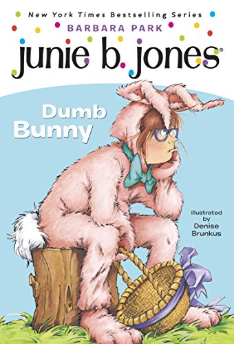 Junie B., First Grader: Dumb Bunny (Junie B. Jones, #27) book cover