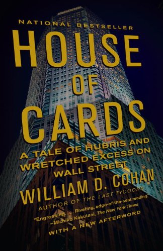 House of Cards: A Tale of Hubris and Wretched Excess on Wall Street book cover