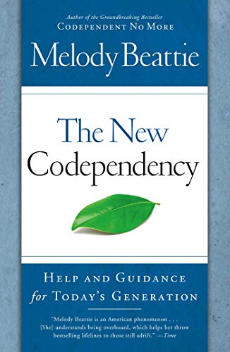 The New Codependency: Help and Guidance for Today's Generation book cover