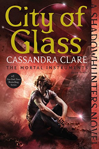 City of Glass (The Mortal Instruments, #3) book cover