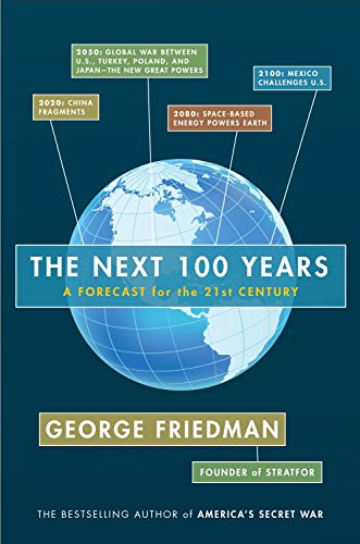 The Next 100 Years: A Forecast for the 21st Century book cover