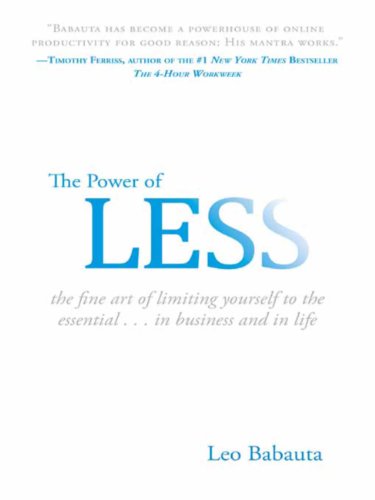 The Power Of Less: The Fine Art of Limiting Yourself to the Essential book cover