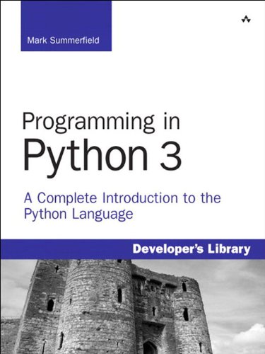 Programming in Python 3: A Complete Introduction to the Python Language book cover