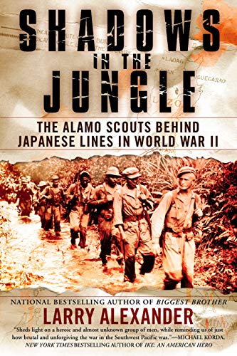 Shadows in the Jungle: The Alamo Scouts Behind Japanese Lines in World War II book cover