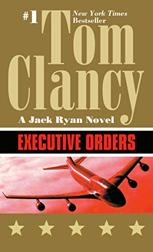 Executive Orders (Jack Ryan, #8) book cover