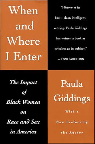 When and Where I Enter: The Impact of Black Women on Race and Sex in America book cover