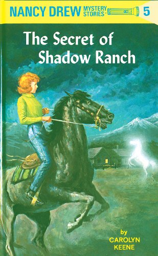 The Secret of Shadow Ranch (Nancy Drew Mystery Stories, #5) book cover