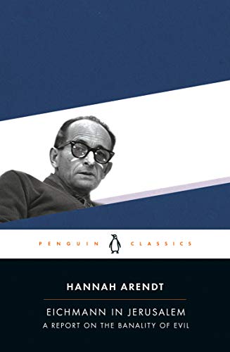 Eichmann in Jerusalem: A Report on the Banality of Evil book cover