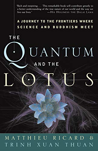 The Quantum and the Lotus: A Journey to the Frontiers Where Science and Buddhism Meet book cover